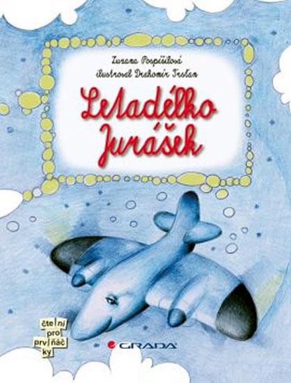 Kniha: Letadélko Jurášek - Pospíšilová Zuzana