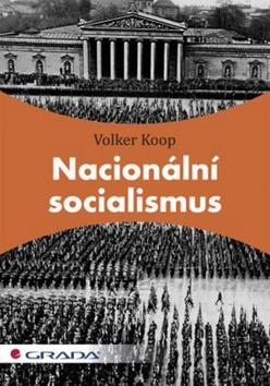Kniha: Nacionalní socialismus - Wolker Koop