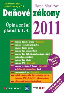 Kniha: Daňové zákony 2011 - Hana Marková