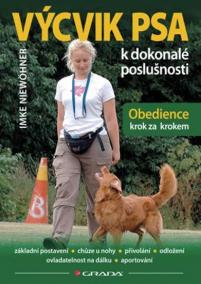 Výcvik psa k dokonalé poslušnosti - Obedience krok za krokem