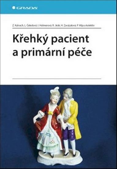 Kniha: Křehký pacient a primární péče - Kalvach a kolektiv Zdeněk