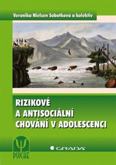 Kniha: Rizikové a antisociální chování v adolescenci - Nielsen Sobotková Veronika a kolektiv