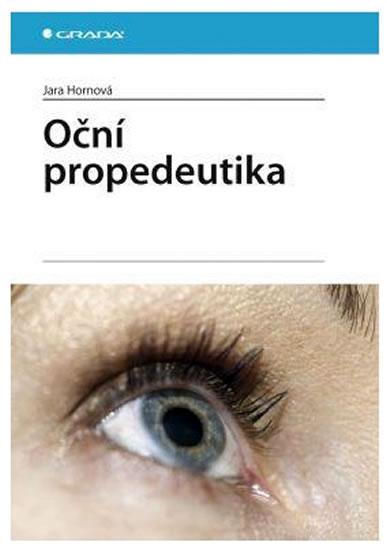 Kniha: Oční propedeutika - Hornová Jara