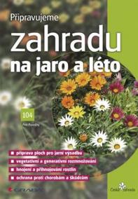 Připravujeme zahradu na jaro a léto