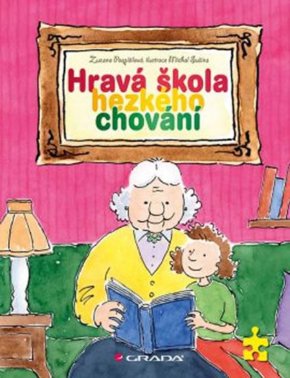 Kniha: Hravá škola hezkého chování - Pospíšilová, Michal Sušina Zuzana