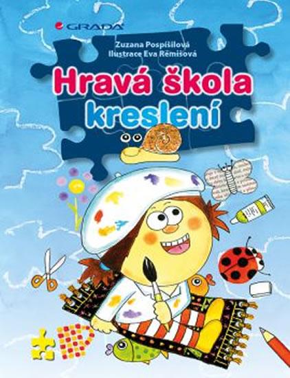 Kniha: Hravá škola kreslení - Pospíšilová , Eva Rémišová Zuzana