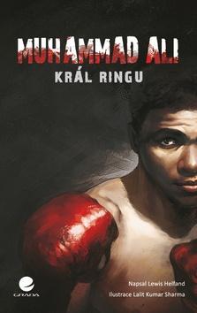 Kniha: Muhammad Ali - Král ringu - Helfand Lewis