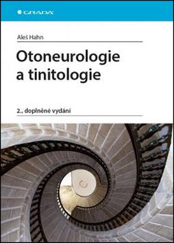 Kniha: Otoneurologie a tinnitologie - 2.vydání - Hahn Aleš