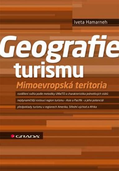 Kniha: Geografie turismu - Mimoevropská teritoria - Hamarneh Iveta