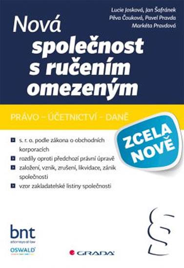 Kniha: Nová společnost s ručením omezeným - právní, účetní a daňový pohled na s.r.o. po 1. 1. 2014 - Pravda Pavel, Josková Lucie