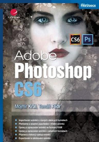 Kniha: Adobe Photoshop CS6 - Král Mojmír