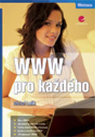 Kniha: WWW pro každého - Lalík Michal