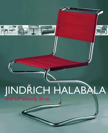 Kniha: Jindřich Halabala and UP závody Brno - Koudelková Dagmar