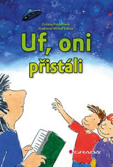 Kniha: Uf, oni přistáli - Pospíšilová, Michal Sušina Zuzana