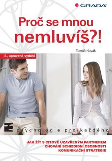 Kniha: Proč se mnou nemluvíš?! - Novák Tomáš