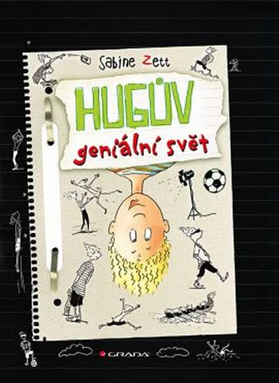 Kniha: Hugův geniální svět - Zett, Ute Krause Sabine