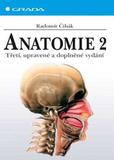 Kniha: Anatomie 2, 3. vydání - Čihák Radomír