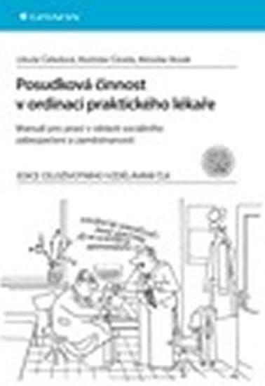 Kniha: Posudková činnost v ordinaci praktického lékaře - Manuál pro praxi v oblasti sociálního zabezpečení a zaměstnanosti - Čevela Rostislav