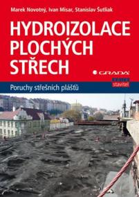 Hydroizolace plochých střech - poruchy střešních plášťů