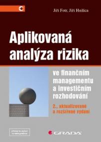 Aplikovaná analýza rizika ve finančním managementu a investičním rozhodování - 2. vydání