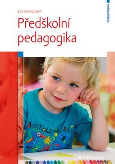 Kniha: Předškolní pedagogika - Opravilová Eva