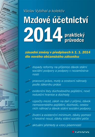 Kniha: Mzdové účetnictví 2014 - praktický průvodce - Vybíhal a kolektiv Václav