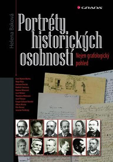 Kniha: Portréty historických osobností - Nejen grafologický pohled - Baková Helena