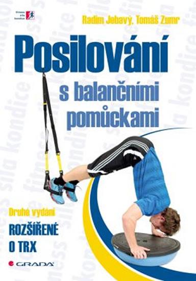 Kniha: Posilování s balančními pomůckami - Jebavý, Tomáš Zumr Radim