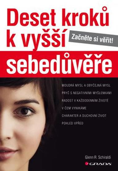 Kniha: Deset kroků k vyšší sebedůvěře - Začněte si věřit! - Schiraldi Glenn R.