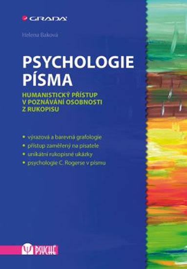 Kniha: Psychologie písma - Humanistický přístup v poznávání osobnosti z rukopisu - Baková Helena
