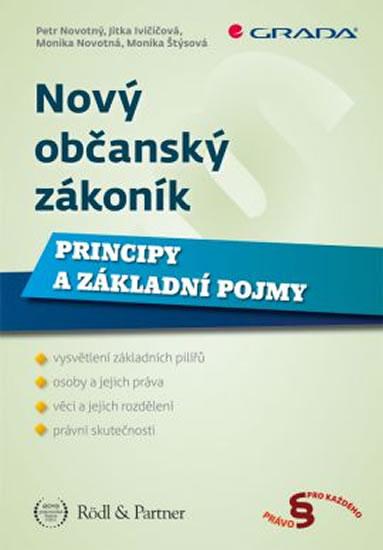 Kniha: Nový občanský zákoník - Principy a základní pojmy - Novotný Petr