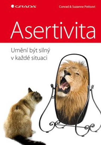 Kniha: Asertivita - umění být silný v každé situaci - Potts , Suzanne Potts Conrad