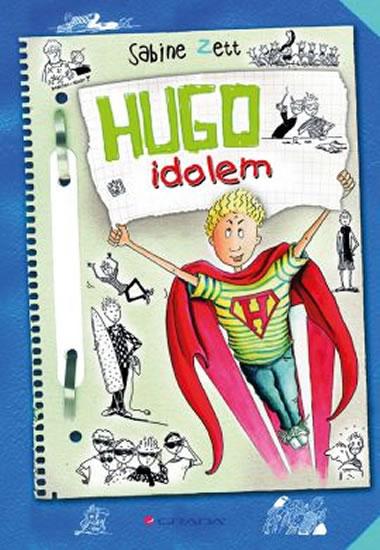 Kniha: Hugo idolem - Zett, Ute Krause Sabine