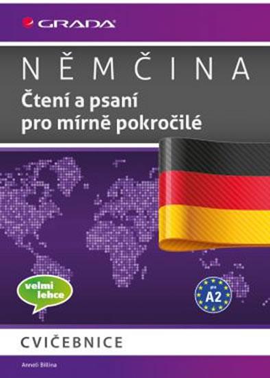 Kniha: Němčina - Čtení a psaní pro mírně pokročilé A2 - cvičebnice - Billina a kolektiv Anneli