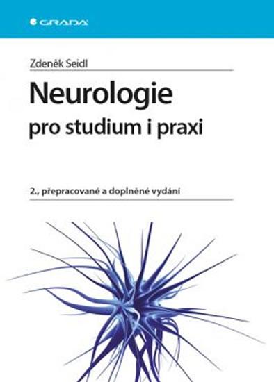 Kniha: Neurologie pro studium i praxi - Seidl Zdeněk