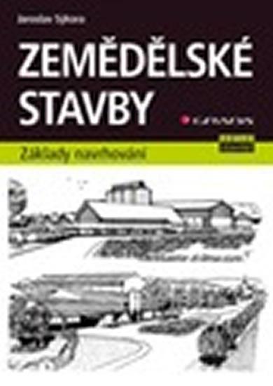 Kniha: Zemědělské stavby - základy navrhování - Sýkora Jaroslav