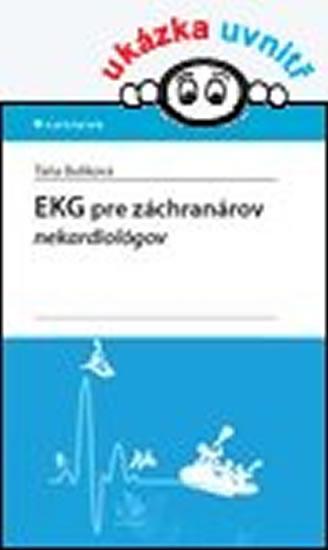 Kniha: EKG pre záchranárov nekardiológov - Bulíková Táňa