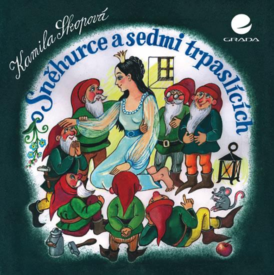 Kniha: O Sněhurce a sedmi trpaslících - Skopová Kamila