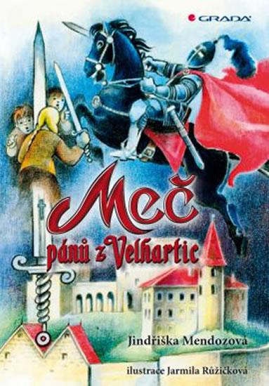 Kniha: Meč pánů z Velhartic - Mendozová Jindřiška