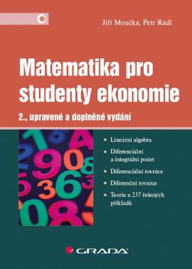 Kniha: Matematika pro studenty ekonomie - 2.vydání - Moučka Jiří