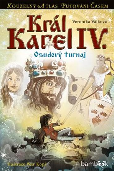 Kniha: Král Karel IV. - Osudový turnaj - Válková Veronika