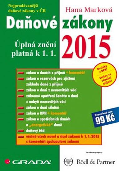 Kniha: Daňové zákony 2015 - Úplná znění platná k 1. 1. 2015 - Marková Hana