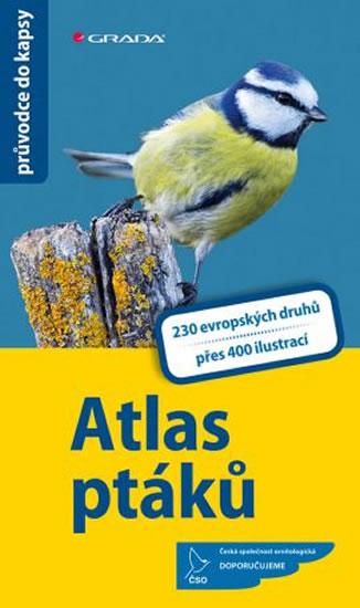 Kniha: Atlas ptáků - 230 evropských druhů, více než 400 fotografií a ilustrací - Hecker Katrin a Frank