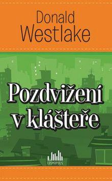 Kniha: Pozdvižení v klášteře - Donald E. Westlake
