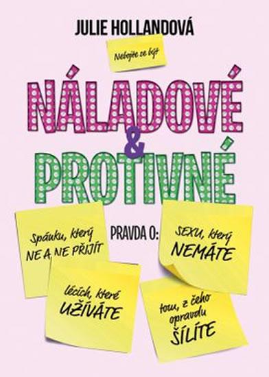 Kniha: Náladové a protivné - Hollandová Julie