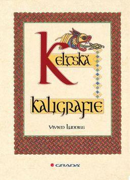 Kniha: Keltská kaligrafie - Lunniss Vivien