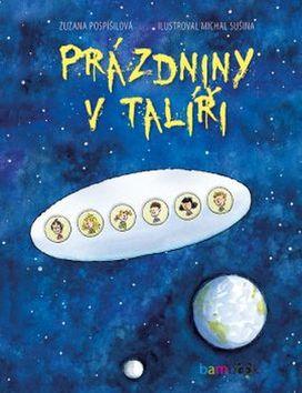 Kniha: Prázdniny v talíři - Zuzana Pospíšilová; Michal Sušina