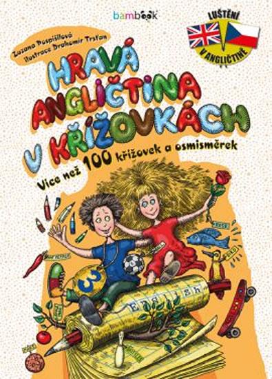 Kniha: Hravá angličtina v křížovkách 3 - Více než 100 křížovek a osmisměrek - Pospíšilová Zuzana, Trsťan Drahomír