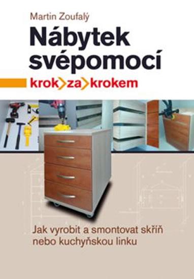 Kniha: Nábytek svépomocí - krok za krokem - Zoufalý Martin