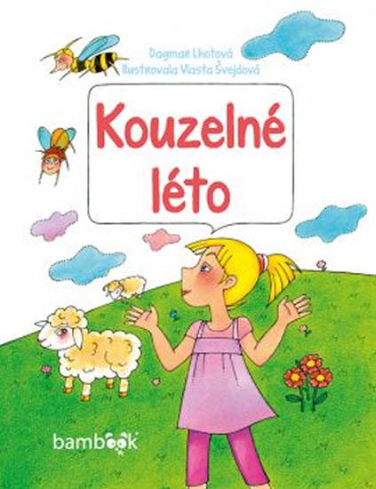 Kniha: Kouzelné léto - Lhotová Dagmar, Švejdová Vlasta